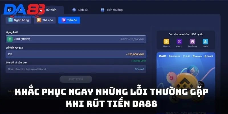 Khắc phục ngay những lỗi thường gặp khi rút tiền DA88