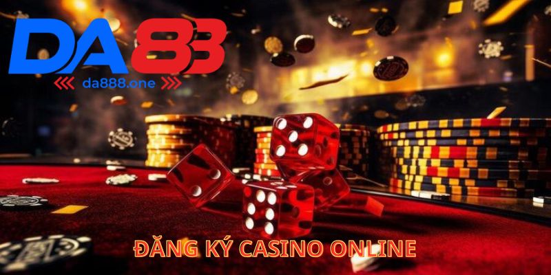 Hướng dẫn Đăng ký Casino Online Tại DA88